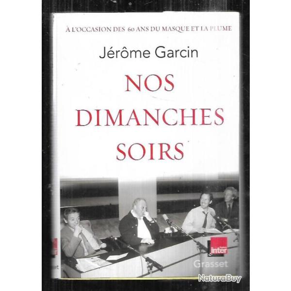 nos dimanches soirs de j�rome garcin � l'occasion des 60 ans du masque et la plume