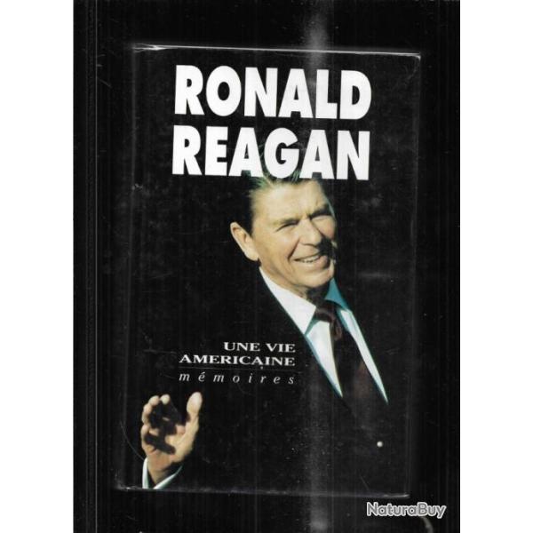 ronald reagan une vie am�ricaine , m�moires , autobiographie