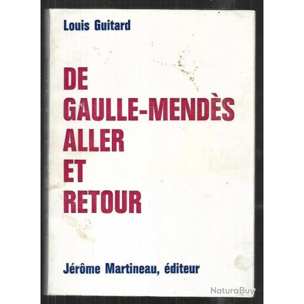 de gaulle-mend�s aller et retour de louis guitard