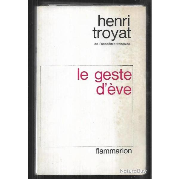 le geste d'�ve d'henri troyat , num�rot� sur velin alfa