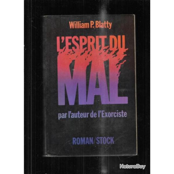 l'esprit du mal par l'auteur de l'exorciste de william p.blatty