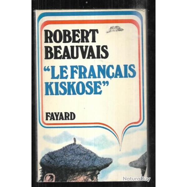 le fran�ais kiskose de robert beauvais