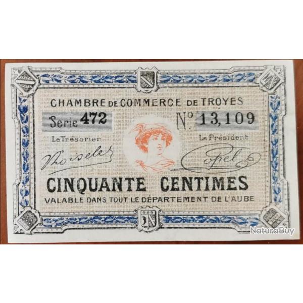Billet 50 centimes Chambre de commerce de Troyes 7� �mission 1926