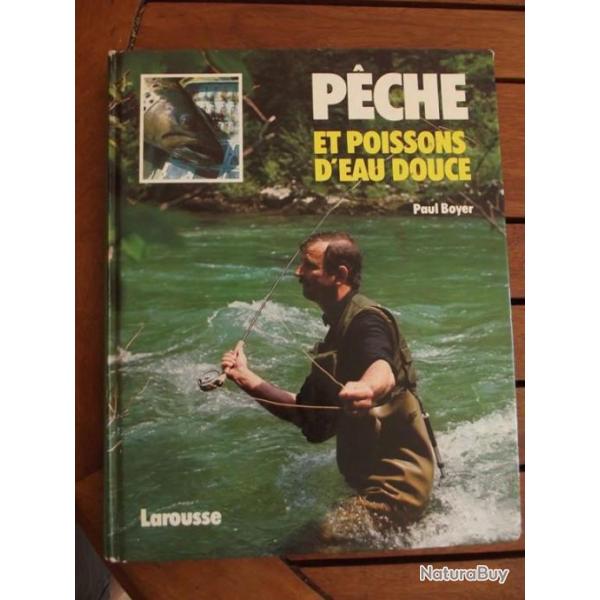 A SAISIR - Livre "P�che et poissons d'eau douce" LAROUSSE 163 pages format 30x24 cm