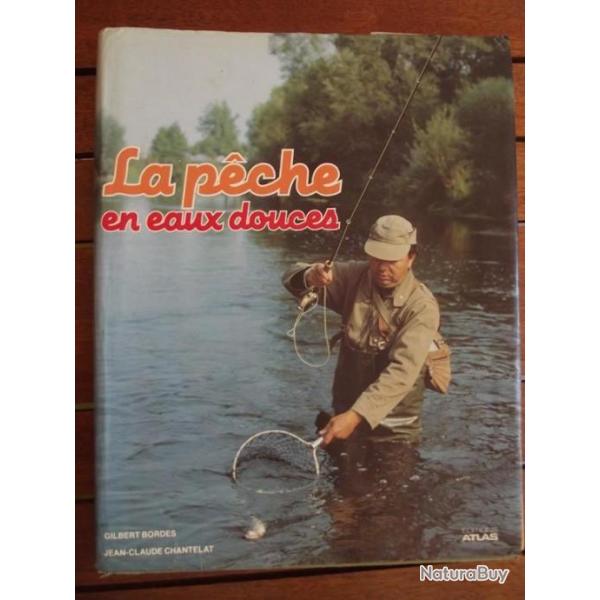 A SAISIR - Livre "La P�che en eaux douces" ATLAS 160 pages format 30x24 cm