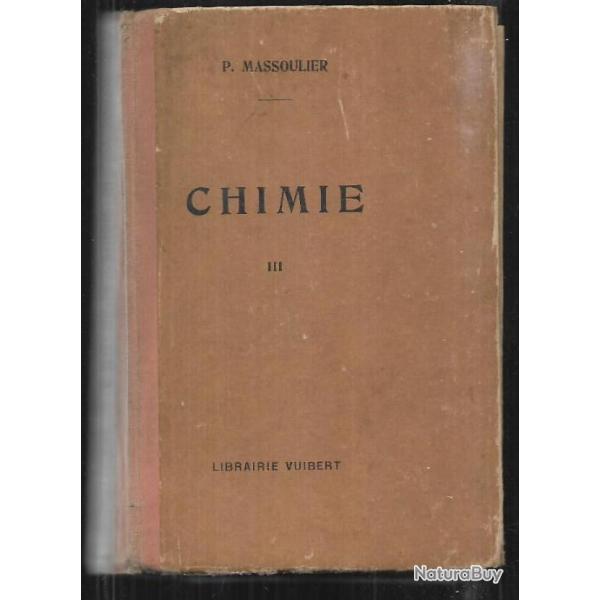 chimie 3 de p.massoulier 1924  l'usage des lves de la classe de mathmatique Scolaire anciens