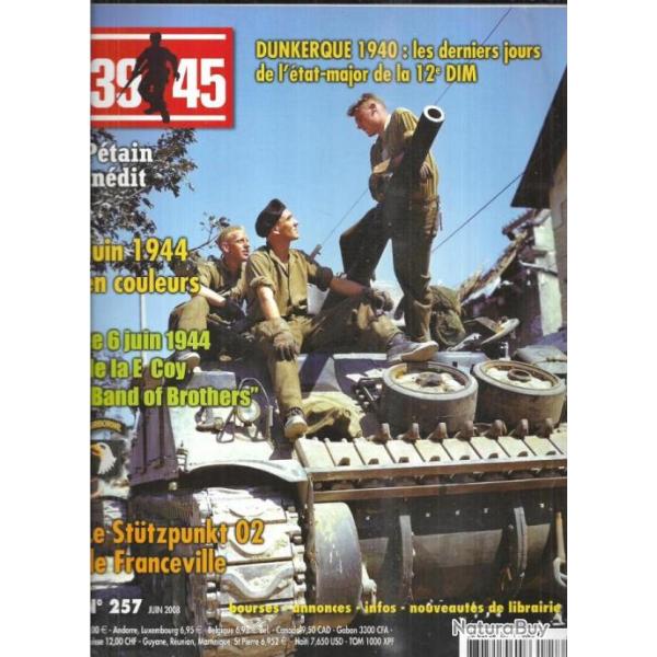 39-45 Magazine 257 p�tain in�dit , dunkerque 12e dim, bunker franceville, juin 1944 en couleur