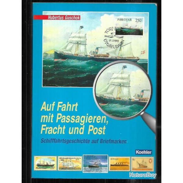 en  voyage avec passagers , le courrier et fret  historique de l'affranchissement  par les timbres-