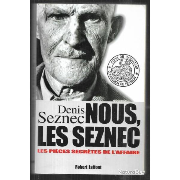 nous les seznec les pi�ces secr�tes de l'affaire de denis seznec bagne . justice . �dition d�finitiv
