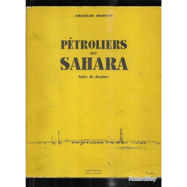 p�troliers du sahara de charles brouty , suite de dessins