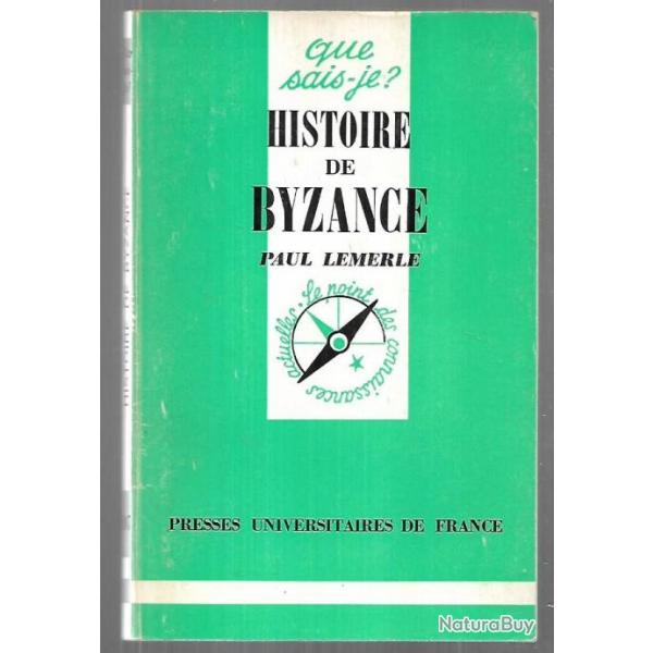 Que sais-je , histoire de byzance de paul lemerle