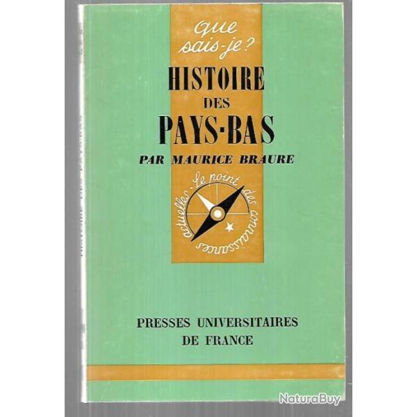 Que sais-je , histoire des pays-bas par maurice braure