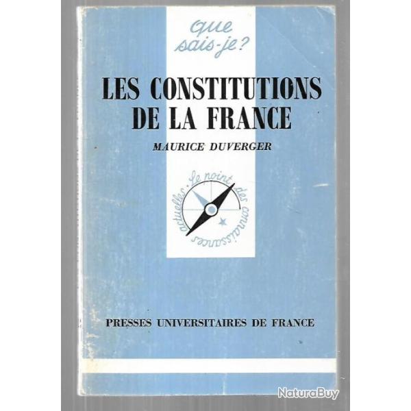 Que sais-je , les constitutions de la france de maurice duverger
