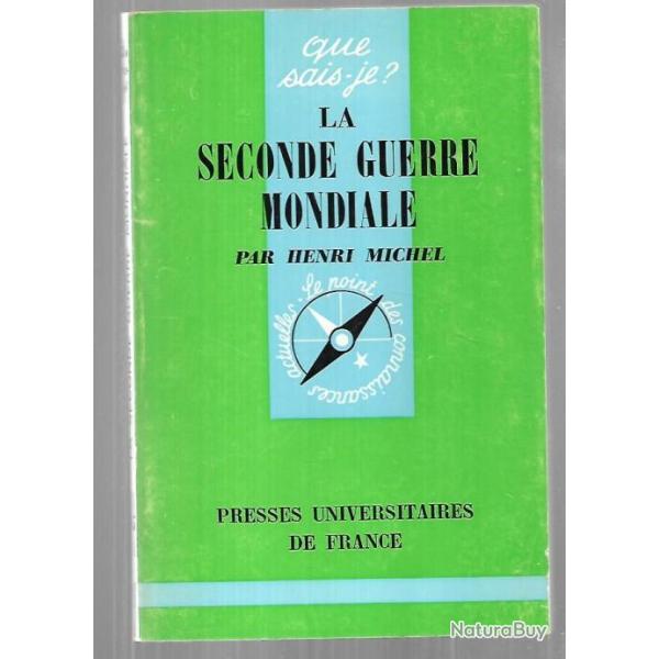 Que sais-je , la seconde guerre mondiale de henri michel