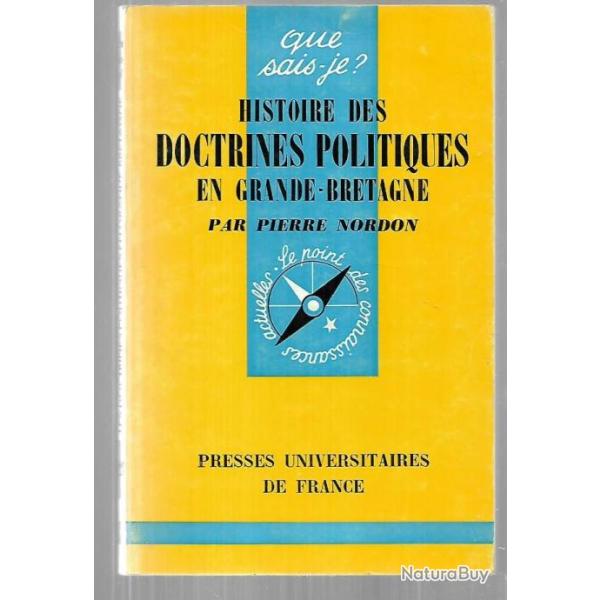 Que sais-je , histoire des doctrines politiques en grande bretagne par pierre nordon