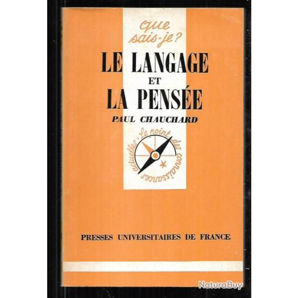 Que sais-je , le langage et la pens�e de paul chauchard