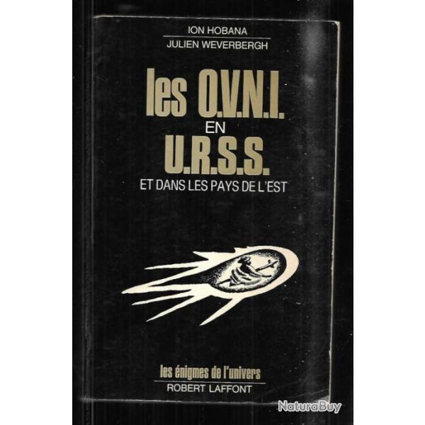 les ovni en urss et dans les pays de l'est de ion hobana et julien weverbergh  �nigmes de l'univers