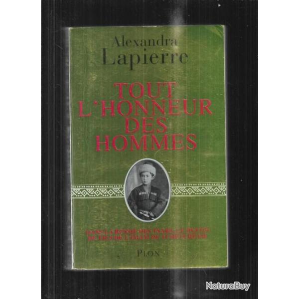 tout l'honneur des hommes d'alexandra lapierre dans la russie des tsars le destin du fils de l'iman