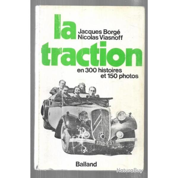 la traction en 300 histoires et 150 photo jacques borg� nicolas viasnoff