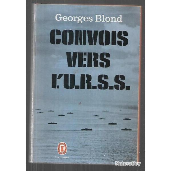 convois vers l'urss de georges blond  livre de poche