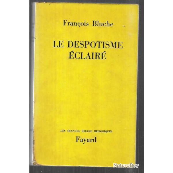 le despotisme �clair� de fran�ois bluche