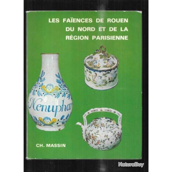 les faiences de rouen , du nord et de la rgion parisienne par solange de plas