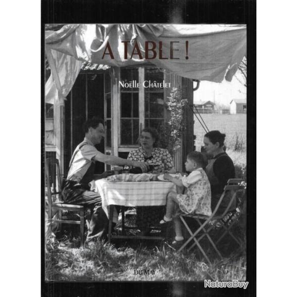 a table de noelle chatelet , r�ceptions , cantines familles, pique-nique  autrefois