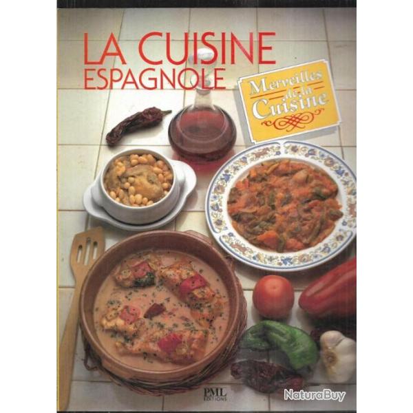 la cuisine espagnole , merveilles de la cuisine