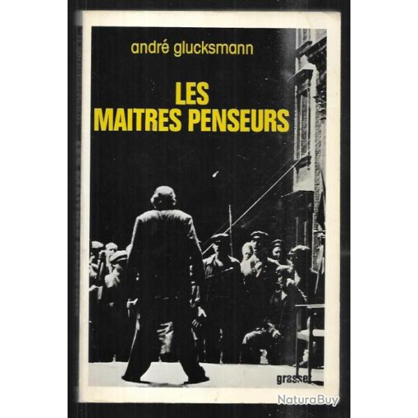 les maitres penseurs d'andr� glucksmann