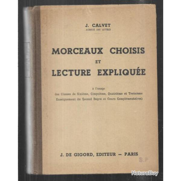 Scolaire ancien  morceaux choisis et lecture expliqu�e de j.calvet