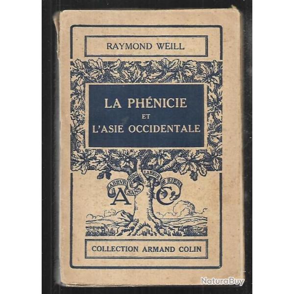 la ph�nicie et l'asie occidentale de raymond weil   collection armand colin.