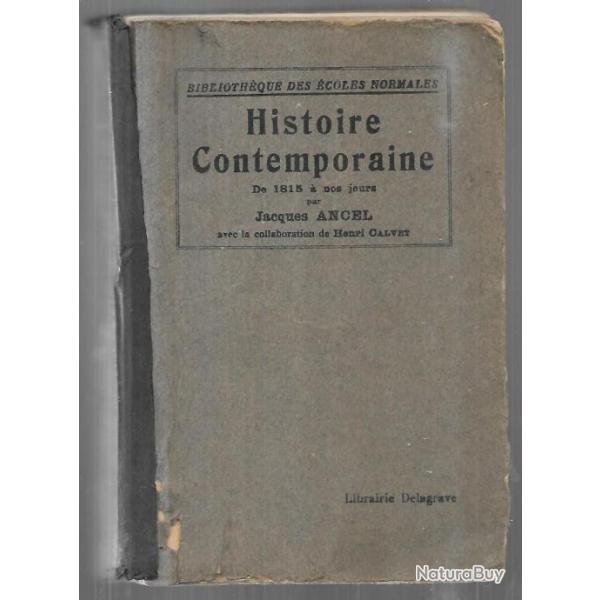 histoire contemporaine de 1815 � nos jours de jacques ancel Scolaire ancien