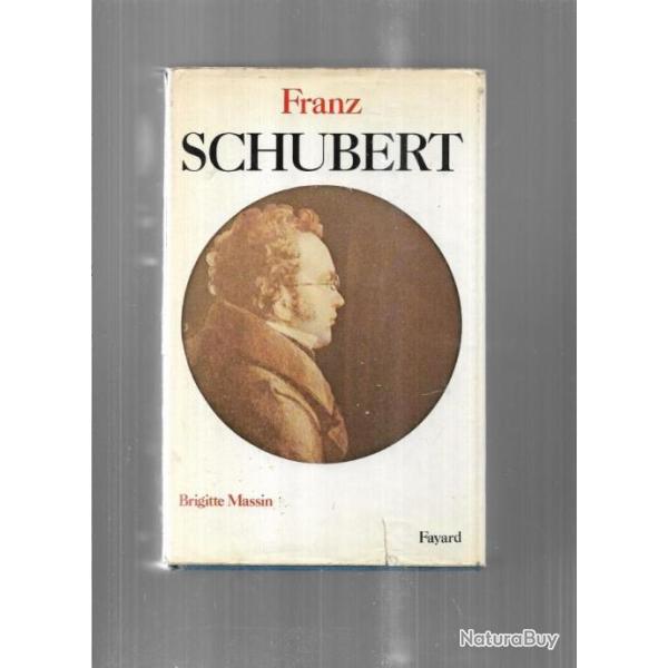franz schubert de brigitte massin biographie musicien