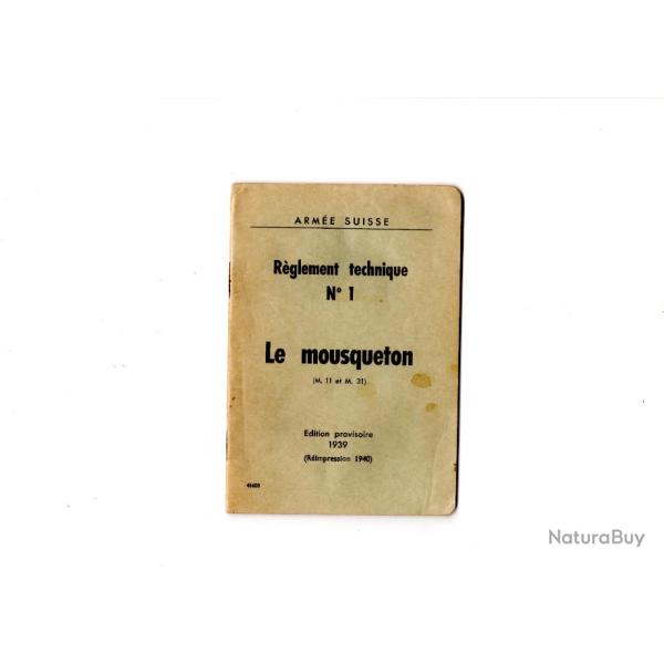 Scan du manuel du r�glement technique N�1 mousquetons Suisse Schmidt Rubin K11 K31 fran�ais 1939.