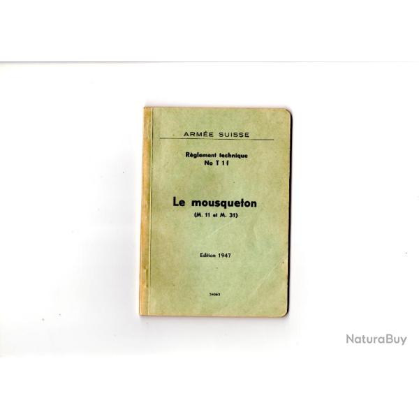 Scan du manuel r�glement technique N�T-1-F Suisse Schmidt Rubin K11 K31 K31/42 K31/43 fran�ais 1947.