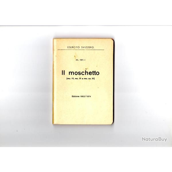 Scan du manuel des mousquetons Suisse Schmidt Rubin K11 K31 K31/42 K31/43 ZFK55 en italien 1952/74.