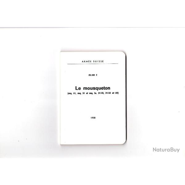 Scan du manuel des mousquetons Suisse Schmidt Rubin K11 K31 K31/42 K31/43 et ZFK55 en fran�ais 1958.