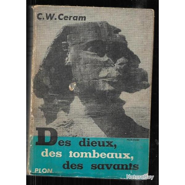 des dieux, des tombeaux, des savants de c.w. ceram, traduit de l'allemand