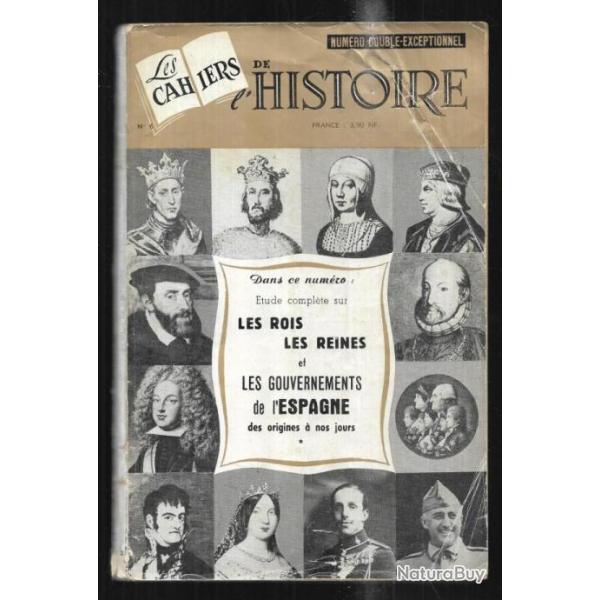 les cahiers de l'histoire les rois les reines et les gouvernements de l'espagne des origines � nos