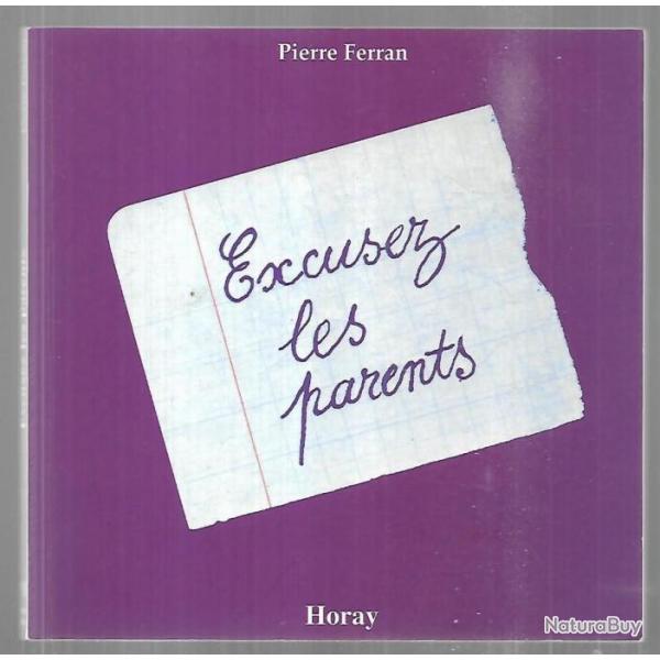 excusez les parents de pierre ferran collection le cabinet de curiosit