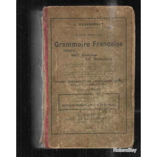 grammaire franaise de j.dussouchet cours primaire 1911