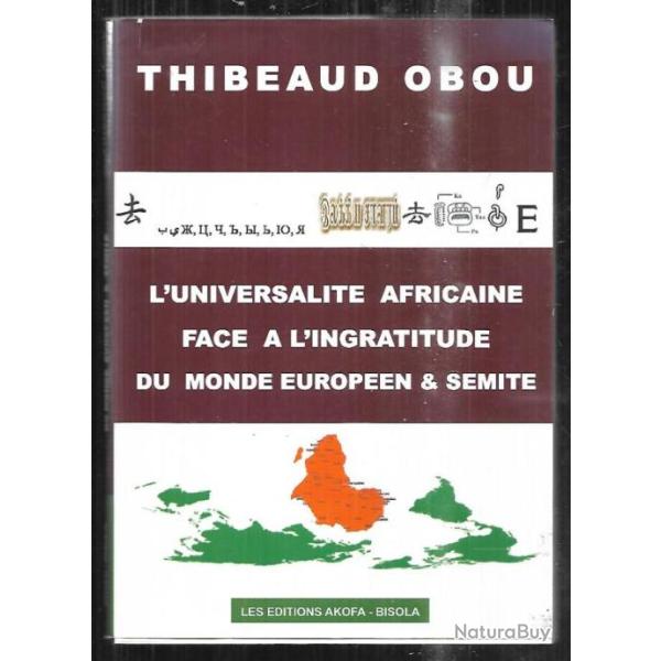 l'universalit� africaine face � l'ingratitude du monde europ�en et semite de thibeaud obou