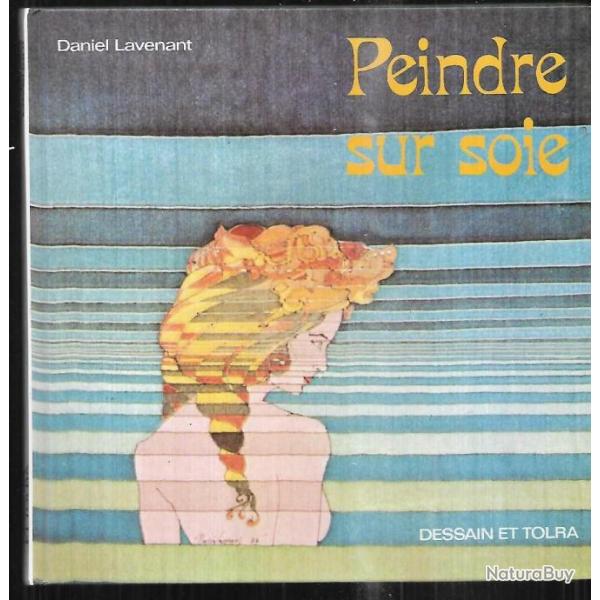 peindre sur soie de daniel lavenant