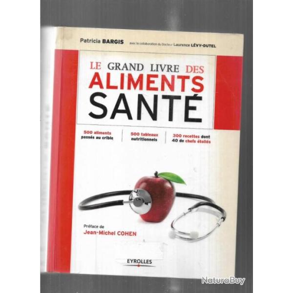 le grand livre des aliments sant de patricia bargis