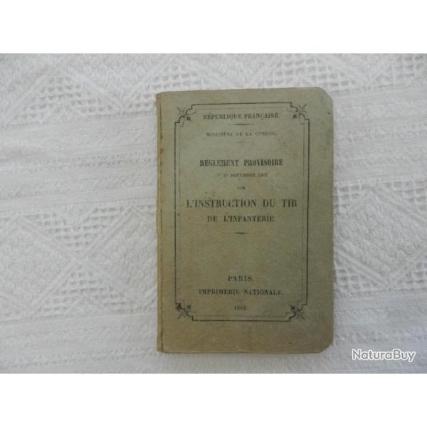 notice d'instruction r�glement provisoire- l'instruction du tir de l'infanterie - 1902