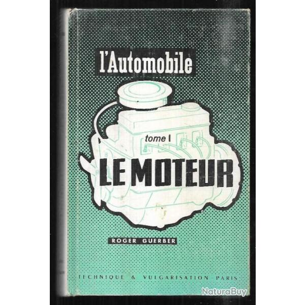 l'automobile tome 1 le moteur de roger guerber -