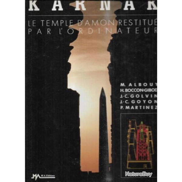 Karnak. Le Temple d'Amon restitu� par l'ordinateur de Marc Albouy et autres , �gypte ancienne