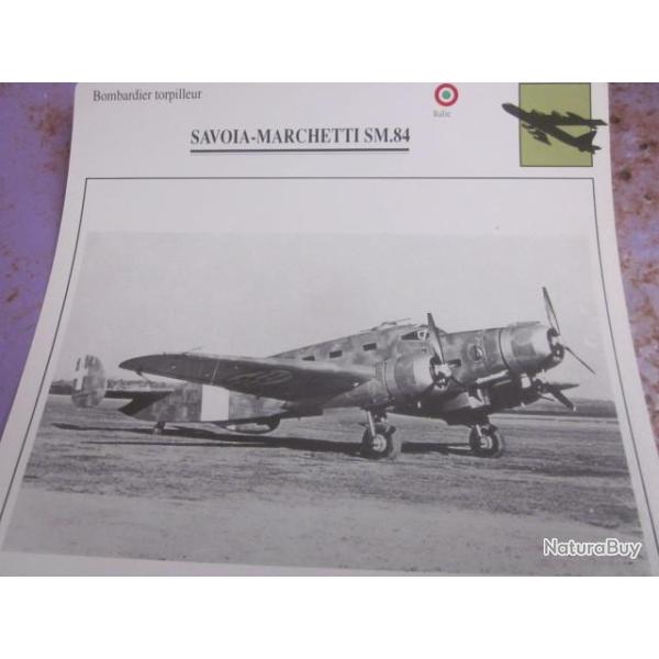 FICHE  AVIATION  TYPE BOMBARDIER  TORPILLEUR     /   SAVOIA   MARCHETTI   SM 84  / ITALIE