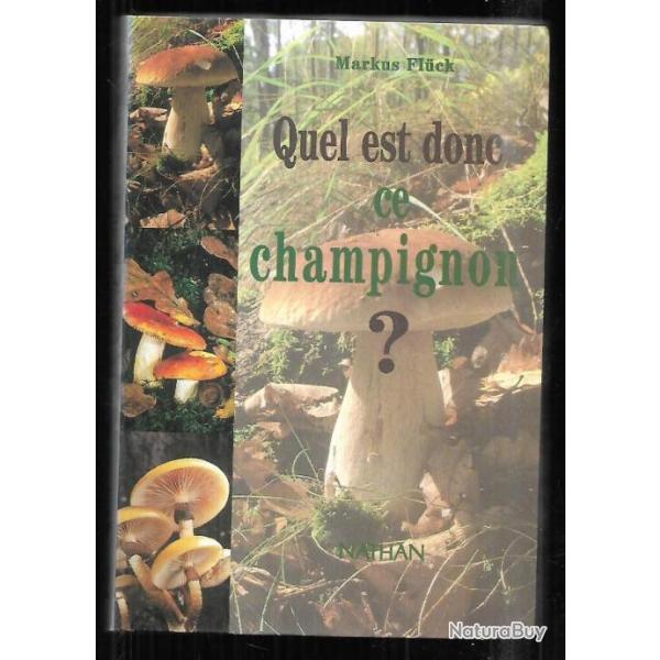 quel est donc ce champignon ? de markus fluck