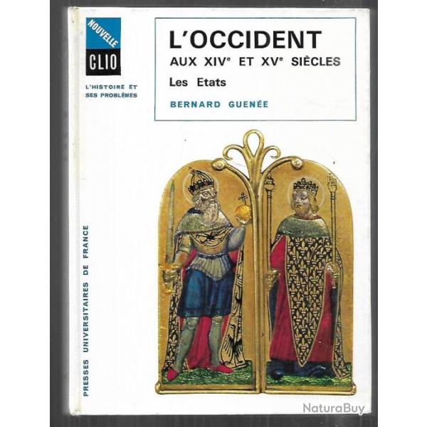 l'occident aux XIV et XVe sicles , les tats de bernard guene